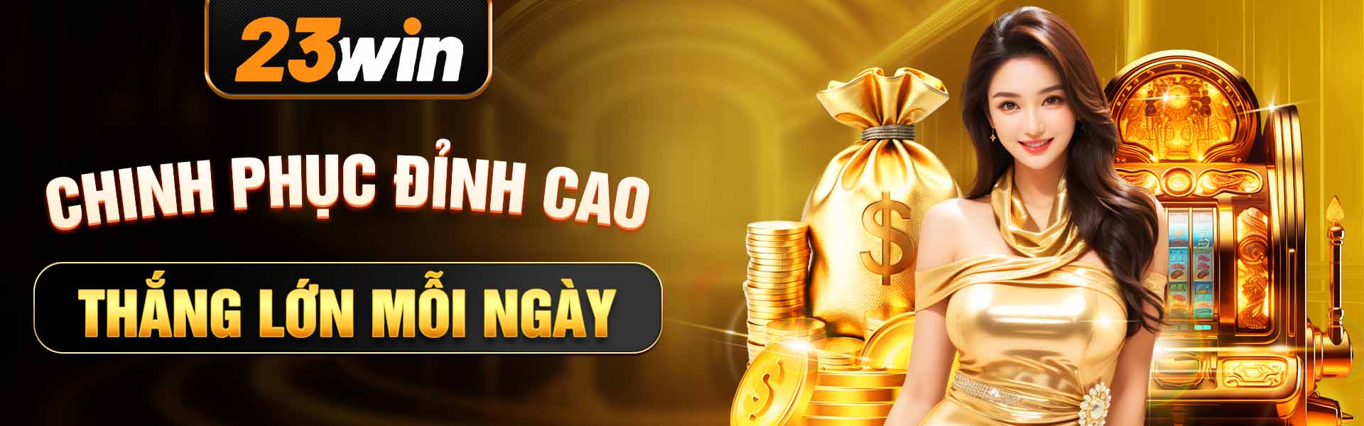 23win chinh phuc dinh cao thang lon moi ngay